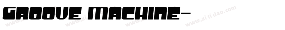 Groove Machine字体转换